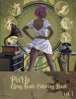 Pin Up: Gray Scale Coloring Book for Adults, Volume 1 By Leyla Aysel Munteanu Cover Image