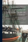 The Independent Church of God of the Juda Tribe of Israel: the Black Jews By A. W. (Allan Wilson) Cook (Created by), Robert W. (Robert Watson) 1. Winston (Created by) Cover Image