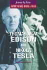 Thomas Alva Edison and Nikola Tesla By Samantha Green Cover Image