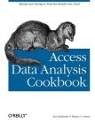Access Data Analysis Cookbook: Slicing and Dicing to Find the Results You Need Cover Image