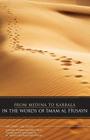 From Medina To Karbala: In The Words Of Imam Al Husayn By Muhammad-Reza Fakhr-Rohani (Translator), Ayatollah Muhammad Najmi Cover Image