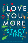I Love You More Cover Image