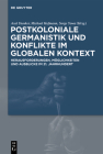 Postkoloniale Germanistik und Konflikte im globalen Kontext By No Contributor (Other) Cover Image