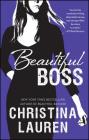 Beautiful Boss (The Beautiful Series #9) By Christina Lauren Cover Image