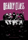 Deadly Class Volume 2: Kids of the Black Hole By Rick Remender, Wes Craig (Artist), Lee Loughridge (Artist) Cover Image