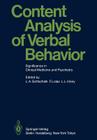 Content Analysis of Verbal Behavior: Significance in Clinical Medicine and Psychiatry By Louis A. Gottschalk (Editor), Fernando Lolas (Editor), Linda L. Viney (Editor) Cover Image
