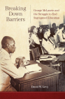 Breaking Down Barriers: George McLaurin and the Struggle to End Segregated Education Cover Image