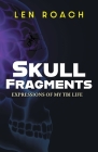 Skull Fragments: Expressions of My TBI LIfe Cover Image