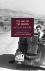 The Way of the World By Nicolas Bouvier, Patrick Leigh Fermor (Introduction by), Thierry Vernet (Illustrator), Robyn Marsack (Translated by) Cover Image
