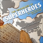 The Psychology of Superheroes Lib/E: An Unauthorized Exploration Cover Image