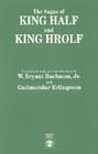 The Sagas of King Half and King Hrolf By Bryant W. Bachman, Gudmundur Erlingsson Cover Image