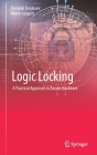 Logic Locking: A Practical Approach to Secure Hardware Cover Image