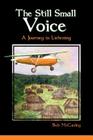 The Still Small Voice By Bob McCauley Cover Image