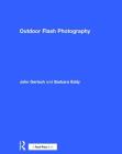 Outdoor Flash Photography By John Gerlach, Barbara Eddy Cover Image