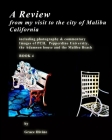 A Review from my visit to the city of Malibu California: including photography & commentary Images of PCH, Pepperdine University, the Adamson house an By Grace Divine Cover Image