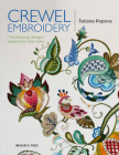 Crewel Embroidery: 7 Enchanting Designs Inspired by Fairy Tales By Tatiana Popova Cover Image