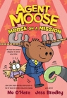 Agent Moose: Moose on a Mission Cover Image