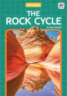 The Rock Cycle (Earth Cycles) By Tyler Gieseke Cover Image