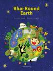 Blue Round Earth By Chun Young Lee, Sun Young Kwak (Illustrator) Cover Image
