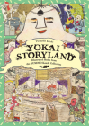 Yokai Storyland: Illustrated Books from the Yumoto Koichi Collection Cover Image