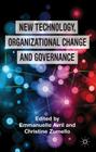 New Technology, Organizational Change and Governance By E. Avril (Editor), C. Zumello (Editor) Cover Image