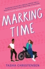 Marking Time By Tasha Christensen Cover Image