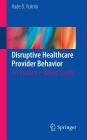 Disruptive Healthcare Provider Behavior: An Evidence-Based Guide Cover Image