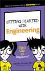 Getting Started with Engineering: Think Like an Engineer! (Dummies Junior) Cover Image