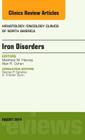 Iron Disorders, an Issue of Hematology/Oncology Clinics: Volume 28-4 (Clinics: Internal Medicine #28) Cover Image