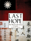 Last Hope: The Blood Chit Story (Schiffer Military History Book) Cover Image