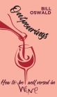 Outpourings: How to be well versed in wine Cover Image