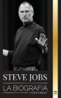 Steve Jobs: La biografía del CEO de Apple Computer que pensó diferente (Negocios) By United Library Cover Image