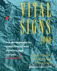Vital Signs 2000: The Environmental Trends That Are Shaping Our Future Cover Image