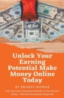 Unlock Your Earning Potential Make Money Online Today By Bharat Nishad Cover Image