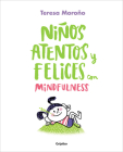 Niños atentos y felices con mindfulness / Focused and Happy Children with Mindfulness Cover Image