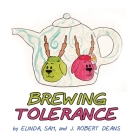 Brewing Tolerance: A MooseLamb Storybook By Elinda Deans, Sam Deans (Joint Author), J. Robert Deans (Illustrator) Cover Image