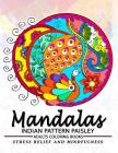 Mandala Indian Pattern Paisley Adult Coloring Book: Design for Relaxation and Stress Relief Cover Image