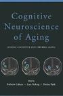 Cognitive Neuroscience of Aging: Linking Cognitive and Cerebral Aging Cover Image