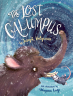 The Lost Galumpus By Joseph Helgerson, Udayana Lugo (Illustrator) Cover Image