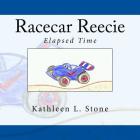 Racecar Reecie: Elapsed Time Cover Image