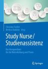 Study Nurse / Studienassistenz: Das Kompendium Für Die Weiterbildung Und PRAXIS Cover Image