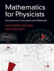 Mathematics for Physicists: Introductory Concepts and Methods Cover Image