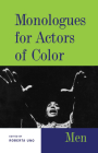 Monologues for Actors of Color: Men By Roberta Uno (Editor) Cover Image