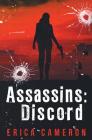 Assassins: Discord By Erica Cameron Cover Image