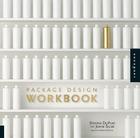 Package Design Workbook: The Art and Science of Successful Packaging Cover Image