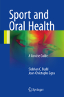 Sport and Oral Health: A Concise Guide Cover Image