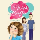 I Wish I had a Brother By Victoria Finlay Cover Image