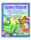 Coloring & Sticker Art Butterflies, Birds & Beautiful Things By Product Concept Editors (Editor) Cover Image