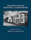 Grajewo Poland Memorial (Yizkor) Book: Translation of Grayeve Yisker-Bukh By George Gorin Cover Image