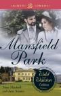 Mansfield Park: The Wild and Wanton Edition, Volume 1 By Nina Mitchell Cover Image